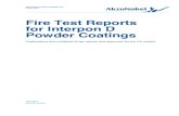 Fire Test Reports for Interpon D Powder Coatings · Powder Coatings 02 1. BS476 British Standard 476 refers to fire tests on building materials and structures. The parts of this standard