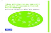 The Philippine Green Public Procurement Roadmap · public procurement. The GPP Roadmap describes a circumspect approach that reflects issues and concerns such as value for money,