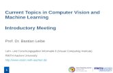 Current Topics in Computer Vision and Machine …...Seminar Current Topics in Computer Vision and Machine Learning 15 Prof. Dr. Bastian Leibe Topic 7 - Alex A system combining CNN