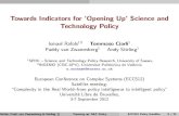 Towards Indicators for `Opening Up' Science and Technology …digital.csic.es/bitstream/10261/107947/1/Technology... · 2019-12-18 · Towards Indicators for ‘Opening Up’ Science