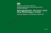 House of Commons International Development Committee part ... · House of Commons International Development Committee Bangladesh, Burma and the Rohingya crisis Fourth Report of Session