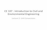 CE 107 : Introduction to Civil and Environmental Engineering 107_Lecture 2.pdf · community. Civil and environmental engineers predict that the water tower will need to hold 1.00