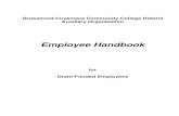 Grossmont-Cuyamaca Community College Districtchanged to reflect the longer hours, in order to acquire pro-rata fringe benefits under this Handbook. 3.5. Each employee, whose regular