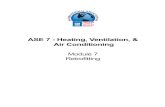 ASE 7 - Heating, Ventilation, & Air Conditioningfaculty.ccbcmd.edu/~smacadof/Books/A7Student... · retrofit on an automotive air conditioning system. 2. Be able to list four considerations