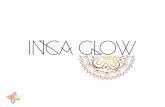 What is Inca Glowincaglow.com/.../Inca-Glow-Presentation-2-short-version-.pdfWhat is Inca Glow Over 20 years in the making, Inca Glow is the first smoothing system of its kind and