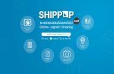 Copyright2015-2020 All Right Reserved By Shippop · SHIPPOP Co., Ltd Established 2015 Shipping Gateways No. 1 Shipping Gateways in Thailand Collaboration with OSMEP , e-Logisitcs