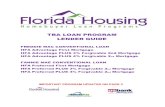 TBA LOAN PROGRAM LENDER GUIDE - EhousingPlus · TBA LOAN PROGRAM LENDER GUIDE Florida Housing TBA Guide Rev. 05/13/20 UNDERSTANDING THE PROCESS All conventional TBA first mortgages