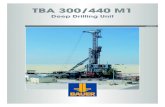 TBA 300/440 M1 - Oil & Gas Technology · Specifications TBA 300/440 M1 BAUER Maschinen provides with its deep drilling units an innovative, customized solution to the client’s requirements