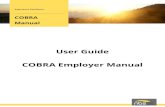 User Guide COBRA Employer Manual - nbsbenefits.com · the COBRA Election Notice to beneficiaries. This notice describes their rights to continuation coverage and how to make an election.