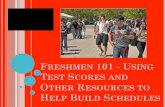 FRESHMEN 101 - U TEST S OTHER R HELP B S€¦ · BIOL or Es Sci. student is registered for: anth 101, arth 101, IS ENGL, math 101, 102, Phil 156, span 101. recommendations made: plans