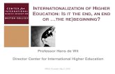 INTERNATIONALIZATION OF HIGHER EDUCATION: IS IT THE … · 5/2/2016  · internationalization of higher education has itself become globalized, demanding further consideration of