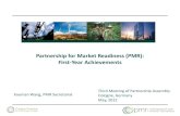 Partnership for Market Readiness (PMR): First-Year ......First-Year Achievements . 2 ... Within one year, all 15 have started substantive work . 6