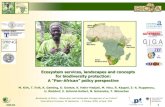 Ecosystem services, landscapes and concepts ... - BIOTA AFRICA · East Africa 5 Ecosystem Services 1. Pending joint, overarching BIOTA Africa ESS issues •Human well-being (rural