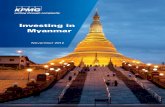 Investing in Myanmar · 2020. 7. 1. · Myanmar. Land Ownership: Under the Transfer of Immovable Property Restriction Law of 1987, foreigners are restricted from owning land. Foreigners