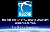 The Off-The-Shelf CubeSat Subsystem: Lessons …mstl.atl.calpoly.edu/~workshop/archive/2009/Summer/Day 1...Lessons Learned with EPS1 •Types of issues encountered. –ESD damage during