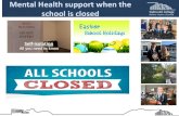 Mental Health support when the school is closed Believe Inspire Succeed … · 2020. 3. 17. · Believe Inspire Succeed Support for Mental Health Sidmouth College During the Easter