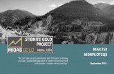 STIBNITE GOLD PROJECT · 2019. 9. 27. · The presentation has been prepared by Midas Gold management and does not represent a recommendation to buy or sell these securities. ...