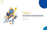 TURKCELL INVESTOR PRESENTATION · Investor Presentation Enlarge subscriber base with dedicated focus on postpaid segment Grow in fixed broadband through fiber and FWA Utilize the