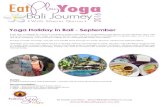 Yoga Holiday in Bali - September...• Flights & airport tax - approx R10 500 - R13 500 from Cape Town - check on Kayak.com • Visa - get your visa on arrival for $35 • Transport