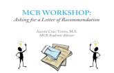 Letter of Recommendation Workshop - University Of …...applying for, name of program, school, internship) •When the recommendation letter is due (VERY IMPORTANT) •For the second