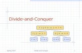 Divide-and-Conquerdszajda/classes/cs315/Spring_20… · The master method ! Integer Multiplication (§5.2.2) Spring 2014 Divide-and-Conquer 3 Divide-and-Conquer ! Divide-and conquer