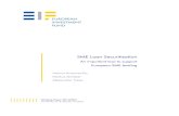 SME Loan Securitisation - eif.org€¦ · Over the past decade SME Loan Securitisation (SMESec) has become an element of the financing of Small and Medium sized Enterprises (SMEs)