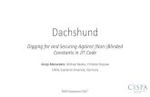 Dachshund - NDSS Symposium · Dachshund Digging for and Securing Against (Non-)Blinded Constants in JIT Code NDSS Symposium 2017 Giorgi Maisuradze, Michael Backes, Chris;an Rossow