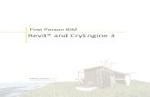 First Person BIM Ebook · First Person BIM: Revit and CryEngine 3 2 "C:\Program Files\Autodesk\Revit 2013\Program\Samples\ rac_basic_sample_project.rvt" Additionally, I am going to