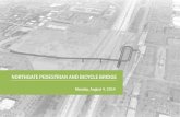 NORTHGATE PEDESTRIAN AND BICYCLE BRIDGE · o Maintain visibility from transit hub o Maintain visibility to surrounding motorized and ... •Design Commission Presentation, Thursday
