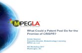 Promise of CRISPR? What Could a Patent Pool Do for the · o CRISPR-Cas9 systems featuring recombinant Cas9-guide RNA complex (RNP complex) ... in concert with the market is preferable
