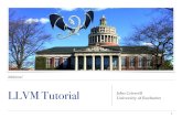 LLVM Tutorial John Criswell University of Rochester · 2019. 4. 18. · History of LLVM Developed by ... Register Allocation Machine IR!17 Code Emitter Machine IR Native Code Instruction