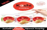 NEW! PR OUD sh iEmail: sales@koshi.com.au PLEASE CONTACT US FOR MORE INFORMATION Pack Code Carton Size Carton Code GYZ-C01 4 packs GYZ-C01/4 CHICKEN Gyoza Created Date 4/12/2017 10:52:52