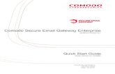 Comodo Secure Email Gateway Enterprise Quick …...Comodo Secure Email Gateway Enterprise – Quick Start Guide The domain route will be added to the list. Alternatively, you can define