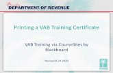Printing a VAB Training Certificate€¦ · Click on Training Certificate 4 3. Enter your name 5 4. Download certificate option 6-7 5. View, print, and save certificate 8 6. Close