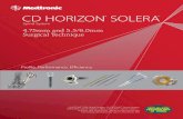 CD HORZI ON SOLERA · CD HORZI ON ® SOLERA Spinal System 4.75mm and 5.5/6.0mm Surgical Technique Profile. Performance. Efficiency. CAPSTONE ® PEEK Spinal System, CLYDESDALE Spinal