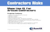 Mono-Line-GL-Artisan-Featuresinsuread.com/insurancemarketinfo/CLUETT/pdf/Mono... · Artisan Contractors Program Features , Eligible in All States Except CA, CO & NY Admitted in All