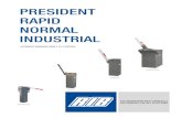 PRESIDENT RAPID NORMAL INDUSTRIALAUTOMATIC BARRIERS FROM 3 TO 12 METERS RAPID NORMAL INDUSTRIAL PRESIDENT PRESIDENT RAPID NORMAL INDUSTRIAL AUTOMATISMI PER CANCELLI AUTOMATIC ENTRY