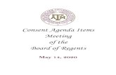Consent Agenda Items Meeting of the Board of Regents · 2020. 5. 8. · College of Medicine’s Family Medicine Residency Program, Texas A&M 5.11 *Authorization for the President