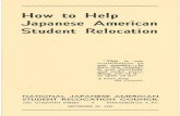 How to Help Japanese American Student Relocation · Japanese American Student Relocation "This is our contribution to our country-to face this manful· ly and cheerfully and make