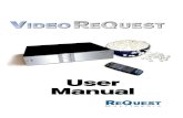 User Manual - ReQuest Inc....ReQuest Multimedia’s technical support is accessible via email. Please email your technical questions or comments to support@request.com. 1.3 Package