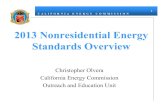 2013 Nonresidential Energy Standards Overvie...economizers, damper modulation, and excess outdoor air to mandatory measures from the current compliance option. ( 120.2(i)) Electrical