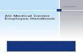 AU Medical Center Employee Handbook · Dear Employee: On behalf of AU Medical Center, we are pleased to provide you with this Employee Handbook. You are part of the most exciting