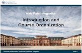 Introduction and Course Organization - uni-mannheim.de · University ofMannheim –Prof. Bizer: Web Data Integration Slide 9 Tools for Your Projects In the exercise sessions, Anna