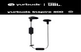 yurbuds Inspire 500 - JBL...yurbuds Inspire 500 7 Seamlessly switch between devices 2. Pair and connect the headphone with the 2nd bluetooth device 1. Pair and connect the headphone