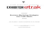 SESSION 30817 Business Marketing Strategies and Trade Shows · audience at given trade shows. 6. Strategies can encompass any and all aspects of the marketing mix. 7. Strategies should