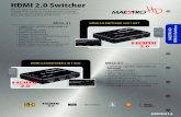 HDMI 2.0 Switcher - davecohifi.com - MH2.0 SWITCHERS.pdf · HDMI 2.0 Switcher • 3 INPUT TO 1 OUTPUT 4K2K HDMI 2.0 SWITCHER • 4K x 2K@60HZ (2160P) • HDMI v2.0a, HDCPv2.2 •