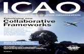 Prioritizing new Collaborative Frameworks · ICAO pursues new collaborative frameworks Why the time is right for civil/military cooperation Vince Galotti, Deputy Director of the ICAO