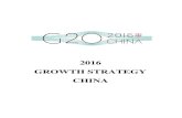 2016 GROWTH STRATEGY CHINA - G7 Research Group · 2016. 10. 4. · September, 2016 1 2016 Growth Strategy – CHINA A. Economic Context and Objective 1. Economic objective According