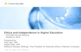 Ethics and Independence in Higher Education · Overview of Auditor Independence – Government Auditing Standards Updates Sample Ethical Situations Faced by Higher Education Business