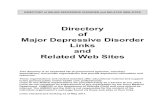 DIRECTORY of MAJOR DEPRESSIVE DISORDER and ...Directory of Major Depressive Disorder Links and Related Web Sites This directory is an expanded list of government agencies, voluntary
